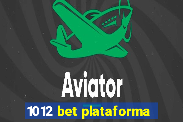 1012 bet plataforma